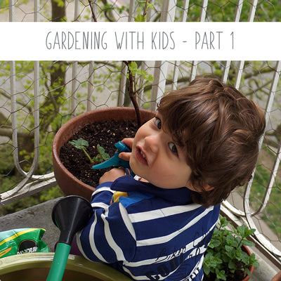 Gardening with Kids - Part 1